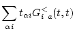 $\displaystyle \sum_{ \alpha i} t_{ \alpha i} G_{ i  a}^<(t, t)$