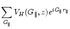 $\displaystyle \sum_{G_{\parallel }} V_H(G_{\parallel },z) e^{i G_{\parallel } r_{\parallel }}$