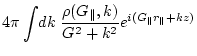 $\displaystyle 4 \pi \int \! dk\; \frac{ \rho(G_\parallel ,k) }{G^2+k^2} e^{i (G_\parallel r_\parallel + k z) }$
