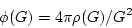 \begin{displaymath}
\phi(G) = 4\pi \rho(G)/G^2
\end{displaymath}