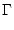 $\displaystyle \Gamma$