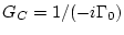 $G_C= 1/(-i \Gamma _0)$