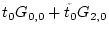 $\displaystyle t_0 G_{0,0} + \tilde{t}_{0} G_{2,0}$