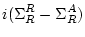 $\displaystyle i ( \Sigma_R^R - \Sigma_R^A )$