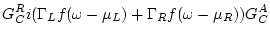 $\displaystyle G_C^R i (\Gamma_L f(\omega -\mu_L) +
\Gamma_R f(\omega -\mu_R) ) G_C^A$