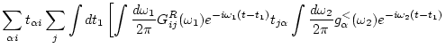 $\displaystyle \sum_{ \alpha i} t_{ \alpha i} \sum_j \int d t_1 \left[
\int \fra...
...\frac{d \omega _2}{2 \pi} g_\alpha ^<(\omega _2) e^{-i\omega _2(t-t_1)} \right.$