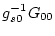 $\displaystyle g_{s0}^{-1} G_{00}$