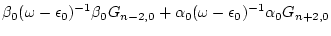 $\displaystyle \beta _0 (\omega -\epsilon _0)^{-1} \beta _0 G_{n-2,0} + \alpha _0 (\omega -\epsilon _0)^{-1} \alpha _0 G_{n+2,0}$