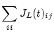 $\displaystyle \sum_{i i} J_L(t)_{ij}$