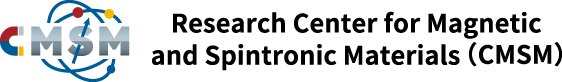 National Institute for Materials Science (NIMS) Research Center for Magnetic and Spintronic Materials (CMSM)