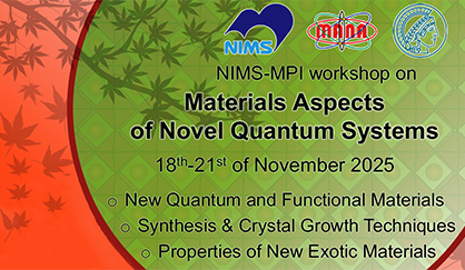 NIMS-MPI Workshop on Materials Aspects of Novel Quantum Systems