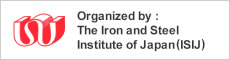 Organized by:The Iron and Steel Institute of Japan(ISIJ)