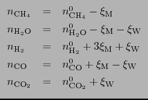 $\displaystyle \begin{array}{lll}
\jot=20pt
n_{\ensuremath{\mathrm{CH}_4}} &=& n...
... n^0_{\ensuremath{\mathrm{CO}_2}} + {\ensuremath{\xi_{\mathrm{W}}}}
\end{array}$