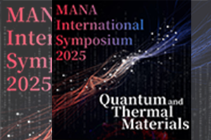 MANA International Symposium 2025