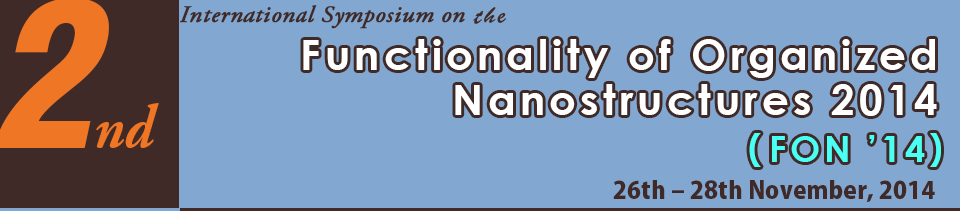 Functionality of Organized Nanostructures 2014 (FON' 14)