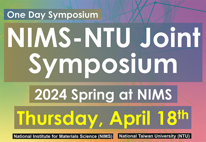 NIMS-NTU Joint Symposium 2024 Spring