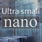Ultra small [nano]