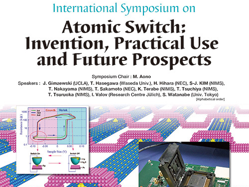 International Symposium on Atomic Switch : Invention, Practical Use and Future Prospects