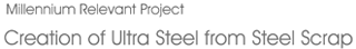 creation of ultra steel from steel scrap