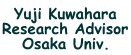 Yuji Kuwahara Research Advisor Osaka Univ.