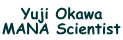 Yuji Okawa MANA Scientist